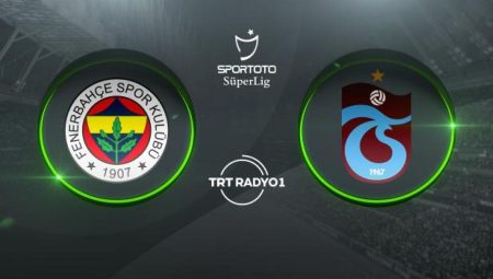 Trabzonspor Fenerbahçe’ye konuk olacak – Son Dakika Haberleri